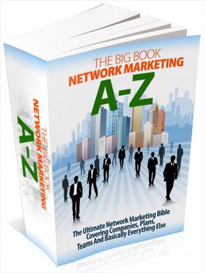 Cover of the book The Big Book Of Network Marketing A-Z by Robert Louis Stevenson