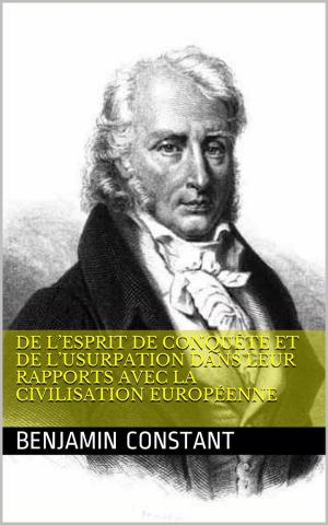 Book cover of De l’esprit de conquête et de l’usurpation dans leur rapports avec la civilisation européenne
