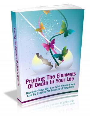 Cover of the book Pruning The Elements Of Death In Your Life by Oscar Wilde