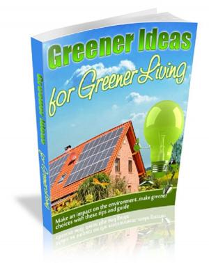 Cover of the book Greener Ideas for Greener Living by E. Nesbit