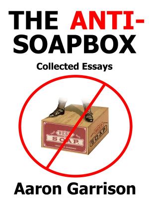 Book cover of The Anti-Soapbox: Collected Essays