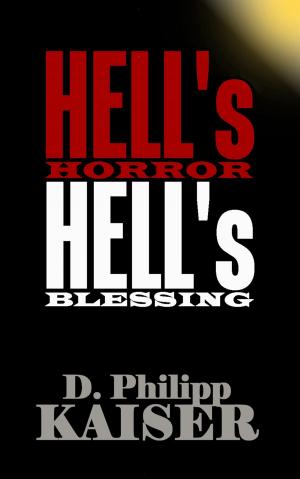 Cover of the book HELL's HORROR HELL's BLESSING by Uriah Wolf