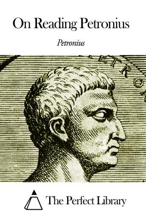 Cover of the book On Reading Petronius by James Otis Kaler
