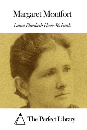 Cover of the book Margaret Montfort by Laura E. Richards