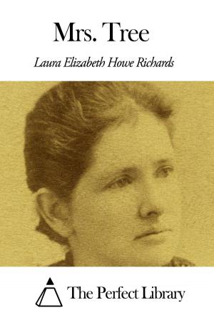 Cover of the book Mrs. Tree by Laura E. Richards