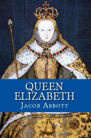 Cover of the book Queen Elizabeth by Eleanor Hallowell Abbott
