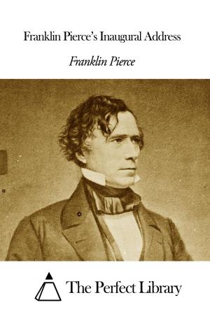 Cover of the book Franklin Pierce’s Inaugural Address by Felix Adler
