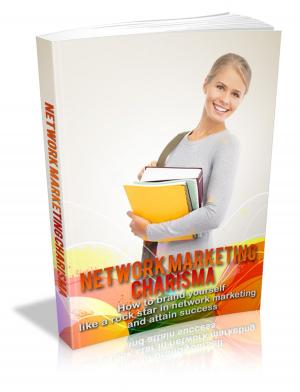 Cover of the book Network Marketing Charisma by Baroness Orczy