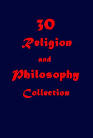 Cover of the book 30 Religion and Philosophy Collection by James Mooney