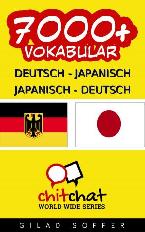 bigCover of the book 7000+ Deutsch - Japanisch Japanisch - Deutsch Vokabular by 