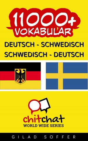 bigCover of the book 11000+ Deutsch - Schwedisch Schwedisch - Deutsch Vokabular by 