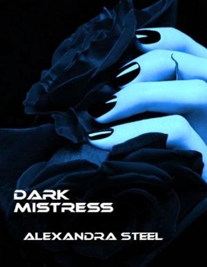 Cover of the book DARK MISTRESS by Géraldine Vibescu