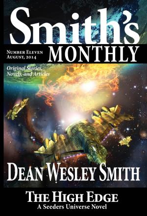 Cover of the book Smith's Monthly #11 by Pulphouse Fiction Magazine, Dean Wesley Smith, editor, Annie Reed, Jerry Oltion, Mike Resnick, J. Steven York, Valerie Brook, Ray Vukcevich, Kent Patterson, M. L. Buchman, O'Neil De Noux, Kevin J. Anderson, Robert T. Jeschonek, David H. Henderson, Kristine Kathryn Rusch, Steve Perry