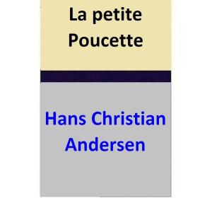 Cover of the book La petite Poucette by Hans Christian Andersen