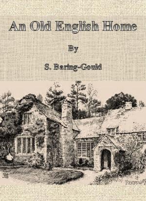 Book cover of An Old English Home