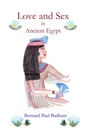 Cover of the book Love and Sex in Ancient Egypt by Tachibana Minehide, William de Lange, translator