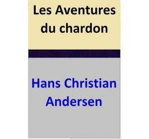 Cover of the book Les Aventures du chardon by James Frey