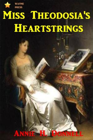 Cover of the book Miss Theodesia's Heartstrings by Victoria Cross