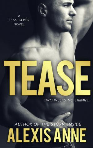 Cover of the book Tease by Alexis Anne