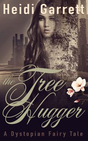 Cover of the book The Tree Hugger by Kimberly Gould