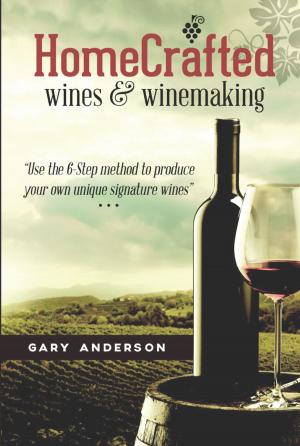 bigCover of the book HomeCrafted Wines & Winemaking by 