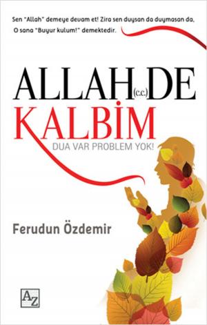 Cover of the book Allah De Kalbim by Turan Yalçın