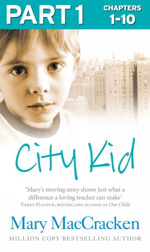 Cover of the book City Kid: Part 1 of 3 by Cathy Glass