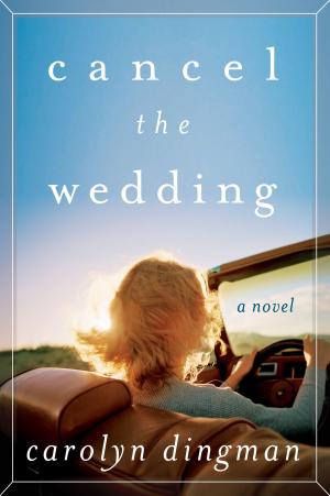 Cover of the book Cancel the Wedding by Norman F. Cantor
