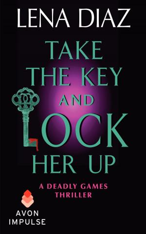 Cover of the book Take the Key and Lock Her Up by Jeaniene Frost