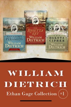 Cover of the book William Dietrich's Ethan Gage Collection #1 by Susan Waggoner