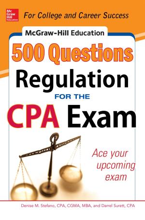 Cover of the book McGraw-Hill Education 500 Regulation Questions for the CPA Exam by David J. Marne