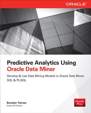 Cover of the book Predictive Analytics Using Oracle Data Miner by Marve Hyman, Tyler Gass, Jay H. Lehr, William J. Seevers