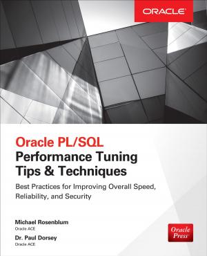 Cover of the book Oracle PL/SQL Performance Tuning Tips & Techniques by John Tjia