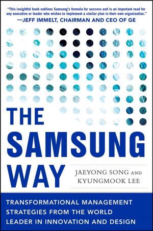 Cover of the book The Samsung Way: Transformational Management Strategies from the World Leader in Innovation and Design by Christopherson, Jon A.; Carino, David R.; Ferson, Wayne E.