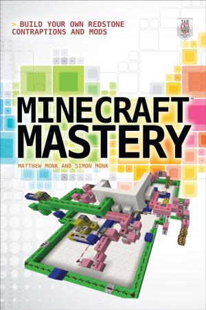 Cover of the book Minecraft Mastery: Build Your Own Redstone Contraptions and Mods by Victor Buzzotta, R. E. Lefton