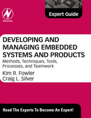 Cover of the book Developing and Managing Embedded Systems and Products by R. Tee Williams