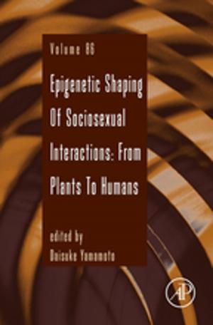 Cover of the book Epigenetic Shaping of Sociosexual Interactions: From Plants to Humans by Indu Singh, Alison Weston, Avinash Kundur, Gasim Dobie