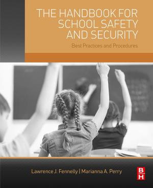 Cover of the book The Handbook for School Safety and Security by Pieter Klaassen, Idzard van Eeghen