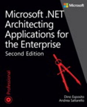 Cover of the book Microsoft .NET - Architecting Applications for the Enterprise by Michael Miller