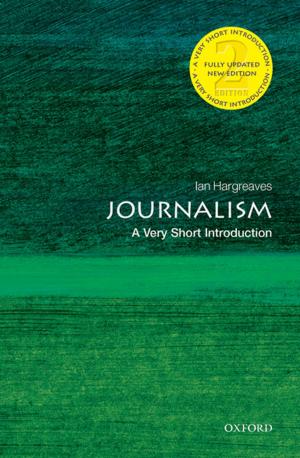 Cover of Journalism: A Very Short Introduction