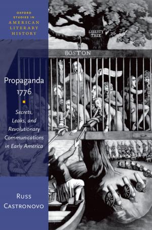 Cover of the book Propaganda 1776 by Robert P. Kolker, Nathan Abrams