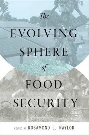 Cover of the book The Evolving Sphere of Food Security by Kieran Mitton