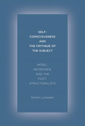 Cover of the book Self-Consciousness and the Critique of the Subject by Cyrus Veeser