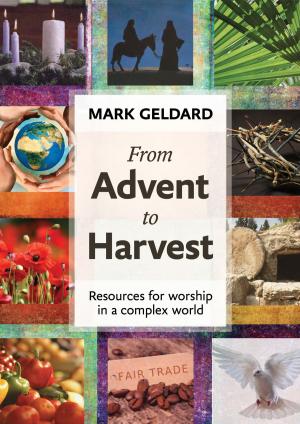 Cover of the book From Advent to Harvest by Richard Harries