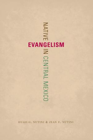 Cover of the book Native Evangelism in Central Mexico by John  Tveten, Gloria Tveten