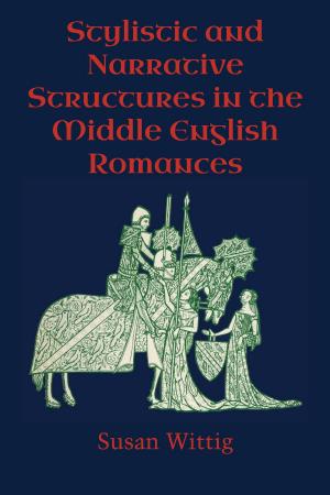 bigCover of the book Stylistic and Narrative Structures in the Middle English Romances by 
