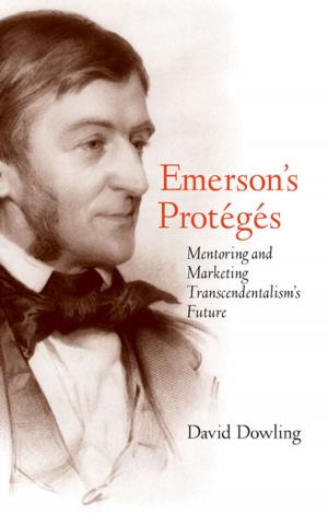 Cover of the book Emerson's Protégés by John David Penniman
