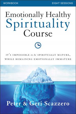 Cover of the book Emotionally Healthy Spirituality Course Workbook by Les and Leslie Parrott, Zondervan