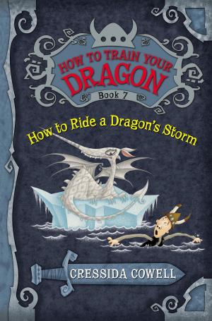 Cover of the book How to Train Your Dragon: How to Ride a Dragon's Storm by Jen Calonita