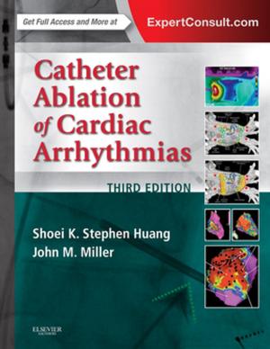 Book cover of Catheter Ablation of Cardiac Arrhythmias E-book